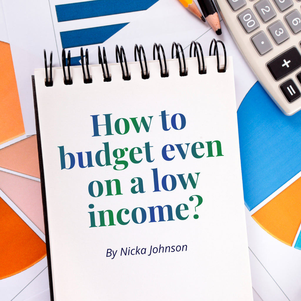 Budget Basics: How to budget even on a low income