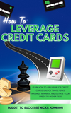 How to Leverage Credit Cards eBook