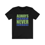 Always Paid Unisex Jersey Short Sleeve Tee