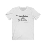 Sleep Better Unisex Jersey Short Sleeve Tee